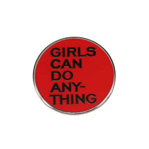 Pin rond rouge Girls Can Do Anything