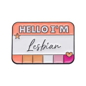 Pin Hello I’m Lesbian orange blanc et rose
