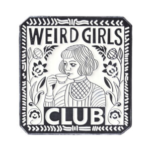 Pin noir et blanc Weird Girls Club