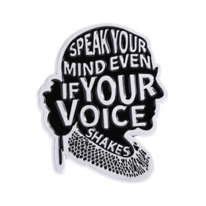 Pin Speak Your Mind Even If Your Voice Shakes avec mégaphone