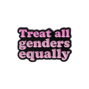 Pin noir et rose Treat All Genders Equally