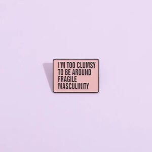 Pin rose Fragile Masculinity vu de face