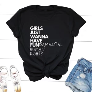 T-shirt noir Girls Just Wanna Have Fundamental Human Rights
